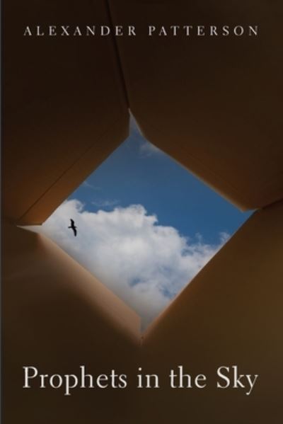 Cover for Alexander Patterson · Prophets in the Sky (Paperback Book) (2020)
