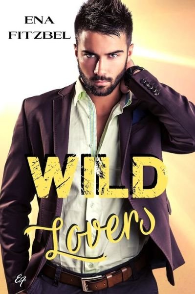 Cover for Ena Fitzbel · Wild Lovers (Paperback Book) (2018)