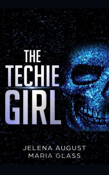 Cover for Jelena August · The Techie Girl (Paperback Book) (2018)