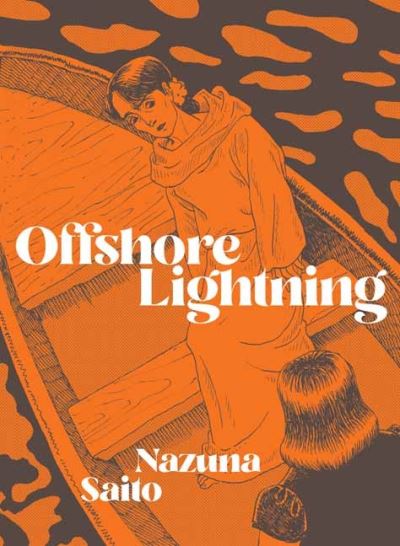 Offshore Lightning - Saito Nazuna - Książki - Drawn and Quarterly - 9781770465053 - 11 lipca 2023