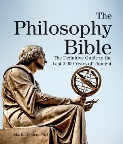 Cover for Martin Cohen · Philosophy Bible (Book) (2016)