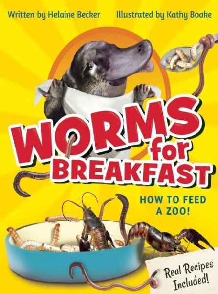 Cover for Helaine Becker · Worms for breakfast (Book) (2016)