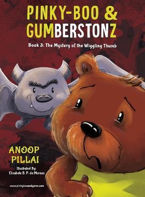 Cover for Anoop Pillai · Pinky-Boo &amp; Gumberstonz (Hardcover Book) (2022)