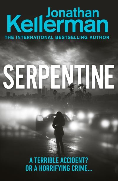 Cover for Jonathan Kellerman · Serpentine (Inbunden Bok) (2021)