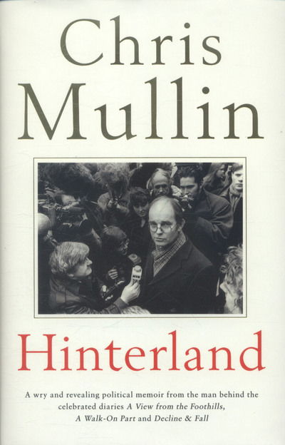 Cover for Chris Mullin · Hinterland (Hardcover Book) [Main edition] (2016)