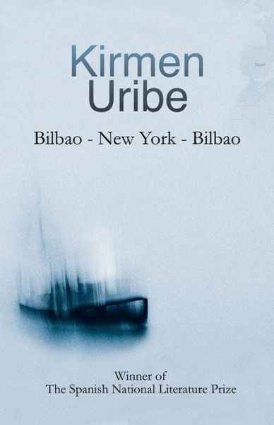 Cover for Kirmen Uribe · Bilbao - New York - Bilbao (Paperback Book) [UK edition] (2014)