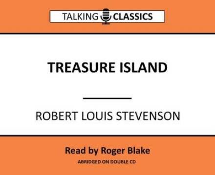 Cover for Robert Louis Stevenson · Treasure Island - Talking Classics (Audiobook (CD)) [Abridged edition] (2016)