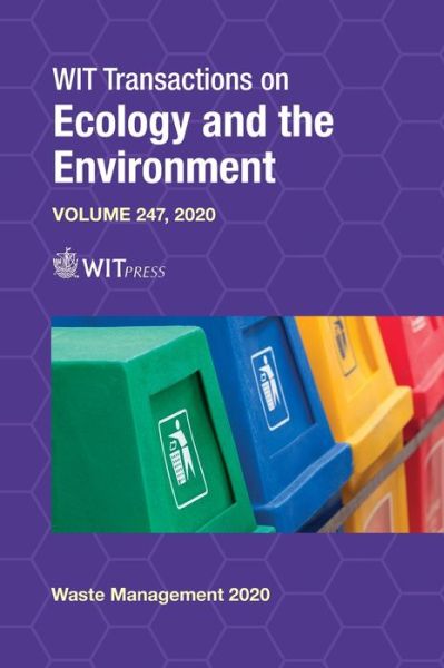 Waste Management and the Environment X - J. J. Casares Long - Books - WIT Press - 9781784664053 - August 11, 2020