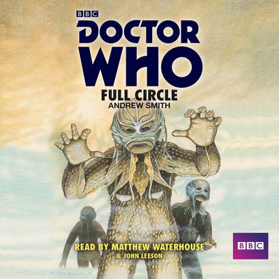 Cover for Andrew Smith · Doctor Who: Full Circle: A 4th Doctor novelisation (Audiobook (CD)) [Unabridged edition] (2015)