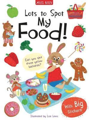 Cover for Becky Miles · Lots to Spot Sticker Book: My Food! (Taschenbuch) (2019)