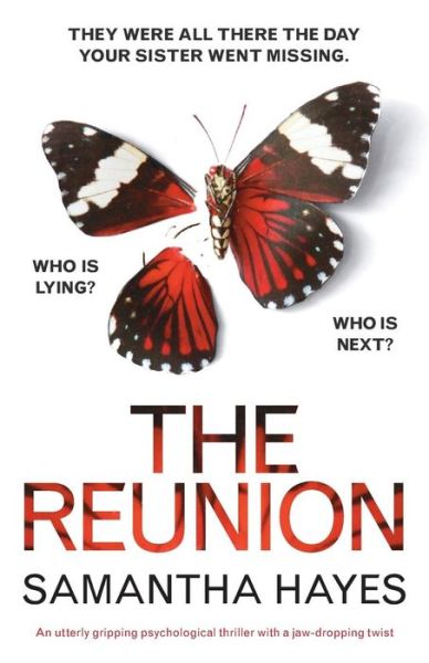 The Reunion: An utterly gripping psychological thriller with a jaw-dropping twist - Samantha Hayes - Books - Bookouture - 9781786813053 - February 9, 2018