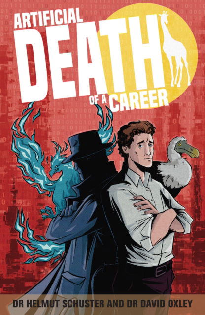 Artificial Death of a Career: A tale of professional obsolescence and how to avoid it - Dr. Helmut Schuster - Bøger - Practical Inspiration Publishing - 9781788608053 - 4. november 2025