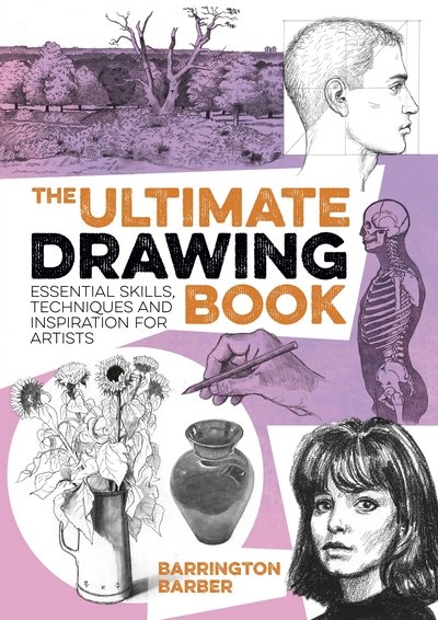 Cover for Barrington Barber · The Ultimate Drawing Book: Essential Skills, Techniques and Inspiration for Artists (Paperback Bog) (2019)