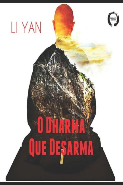 Cover for Li Yan · O Dharma Que Desarma (Paperback Book) (2018)