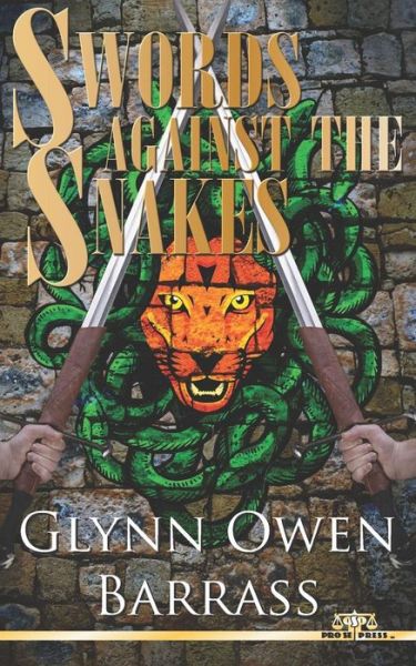 Cover for Glynn Owen Barrass · Swords Against The Snakes (Paperback Book) (2018)