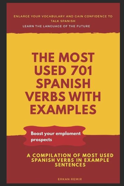 Cover for Erkan Demir · The Most Used 701 Spanish Verbs with Examples (Paperback Book) (2018)