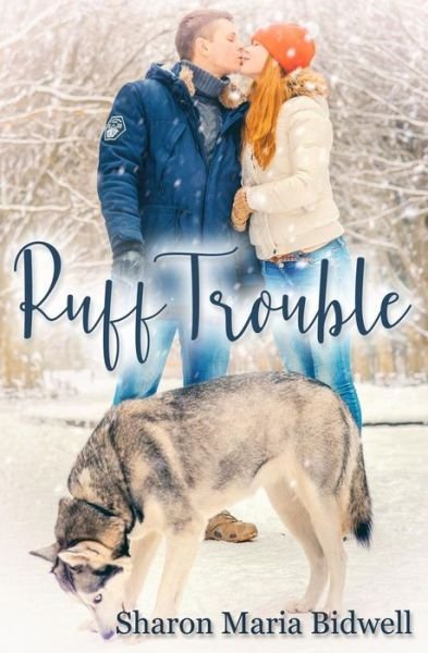Cover for Sharon Maria Bidwell · Ruff Trouble (Paperback Book) (2019)