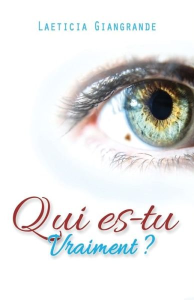 Cover for Laeticia Giangrande · Qui es-tu vraiment? (Taschenbuch) (2019)
