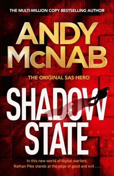 Cover for Andy McNab · Shadow State: The gripping new novel from the original SAS hero (Paperback Bog) (2023)