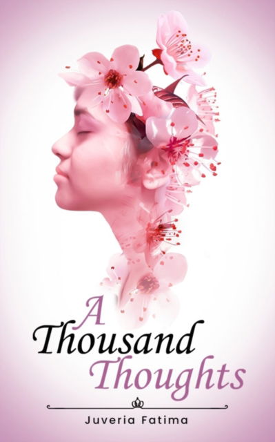 Cover for Juveria Fatima · A Thousand Thoughts (Taschenbuch) (2021)