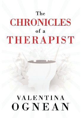 Cover for Valentina Ognean · The Chronicles of a Therapist (Paperback Book) (2025)
