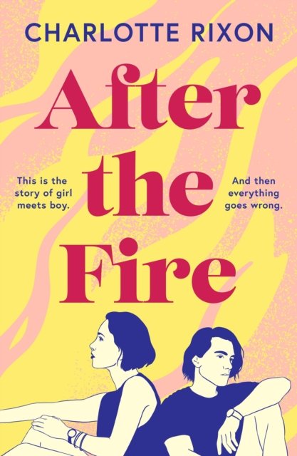 Charlotte Rixon · After the Fire (Paperback Book) (2024)