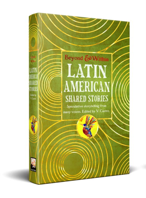 Cover for Latin American Shared Stories - Beyond and Within (Hardcover Book) (2025)