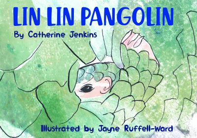 Cover for Catherine Jenkins · Lin Lin Pangolin (Paperback Book) (2020)