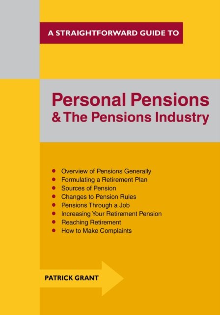 Cover for Patrick Grant · Personal Pensions and the Pensions Industry: A Straightforward Guide (Paperback Book) (2015)
