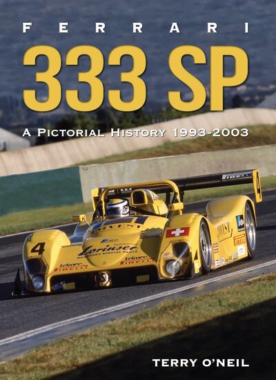 Cover for Terry O'Neil · Ferrari 333 Sp: A Pictorial History, 1993-2003 (Hardcover Book) (2020)