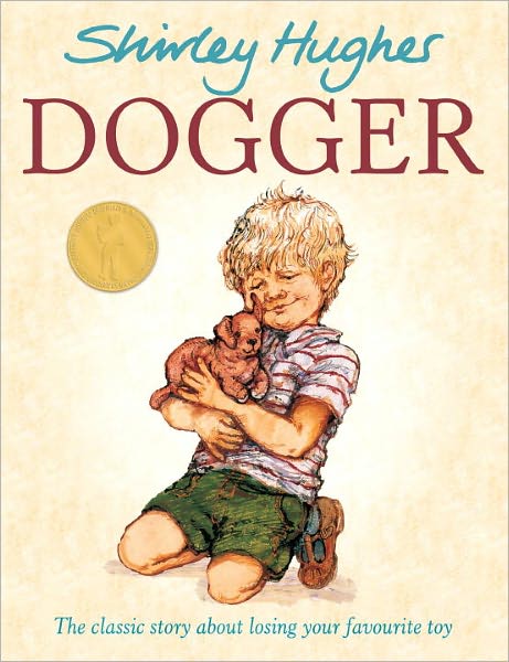 Cover for Shirley Hughes · Dogger: the much-loved children’s classic (Pocketbok) (2009)