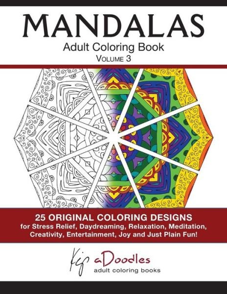 Cover for Kip Adoodles · Mandalas: Adult Coloring Book: Volume 3 (Pocketbok) (2015)