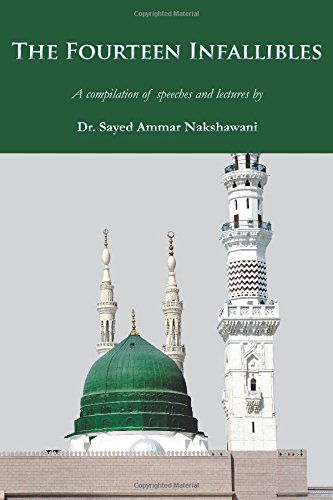 Cover for Sayed Ammar Nakshawani · The Fourteen Infallibles: a Compilation of Speeches and Lectures (Paperback Book) (2014)