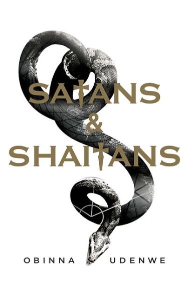 Satans and Shaitans - Obinna Udenwe - Książki - Jacaranda Books Art Music Ltd - 9781909762053 - 1 listopada 2014