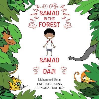 Cover for Mohammed Umar · Samad in the Forest (Taschenbuch) [Bilingual English-hausa edition] (2018)