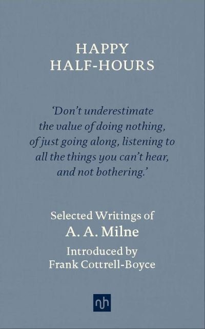 Cover for A.A. Milne · Happy Half Hours (Hardcover Book) (2020)