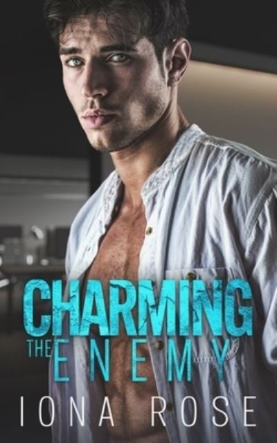 Cover for Iona Rose · Charming The Enemy (Paperback Book) (2022)