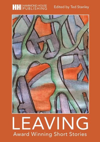 Cover for Leaving: Award Winning Short Stories (Paperback Book) (2020)