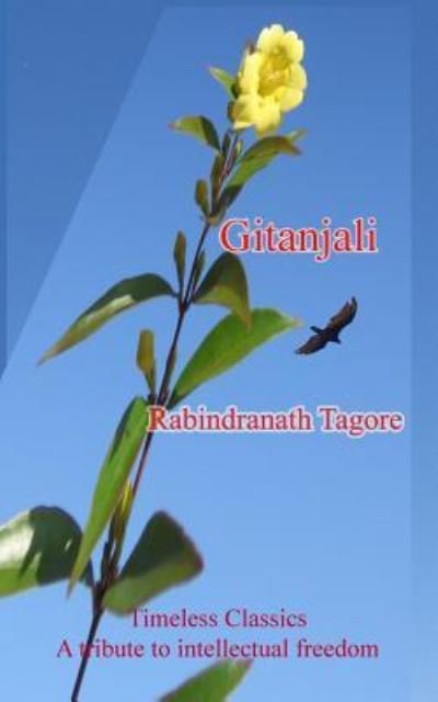 Gitanjali - Rabindranath Tagore - Libros - Shahnawaz Khan - 9781928840053 - 28 de septiembre de 2014