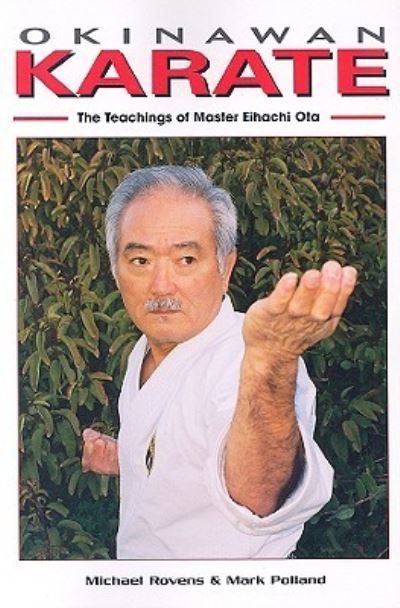 Okinawan Karate - Michael Rovens - Książki - Empire Books - 9781933901053 - 25 października 2006