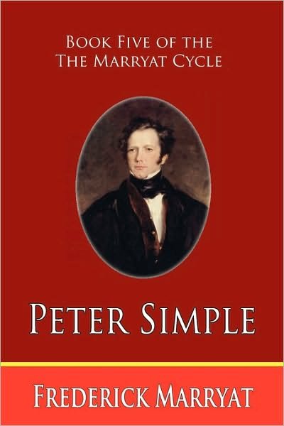 Cover for Frederick Marryat · Peter Simple (Book Five of the Marryat Cycle) (Pocketbok) (2009)