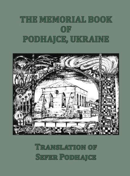 Cover for Me\'ir Shimon Geshouri · The Memorial Book of Podhajce, Ukraine - Translation of Sefer Podhajce (Hardcover Book) (2013)