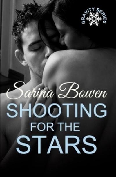 Cover for Sarina Bowen · Shooting for the Stars - Gravity (Pocketbok) (2015)