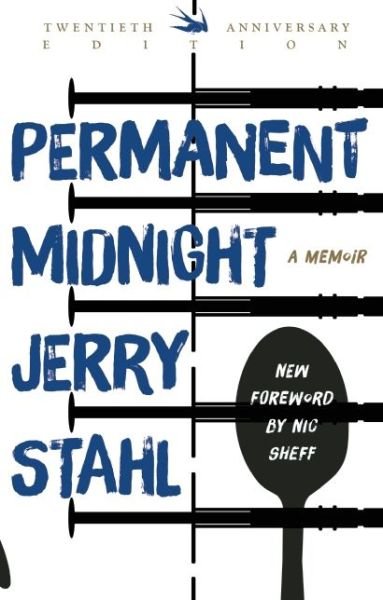 Cover for Jerry Stahl · Permanent Midnight: A Memoir (Hardcover Book) [20th Anniversary edition] (2015)
