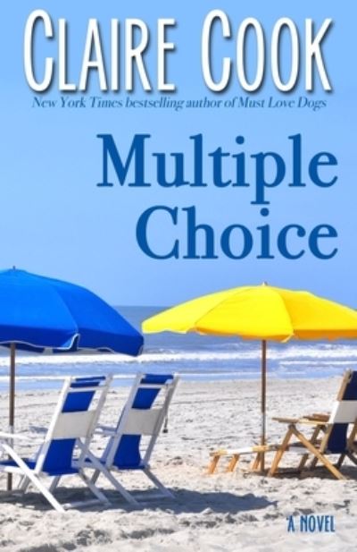 Multiple Choice - Claire Cook - Kirjat - Marshbury Beach Books - 9781942671053 - keskiviikko 23. syyskuuta 2020