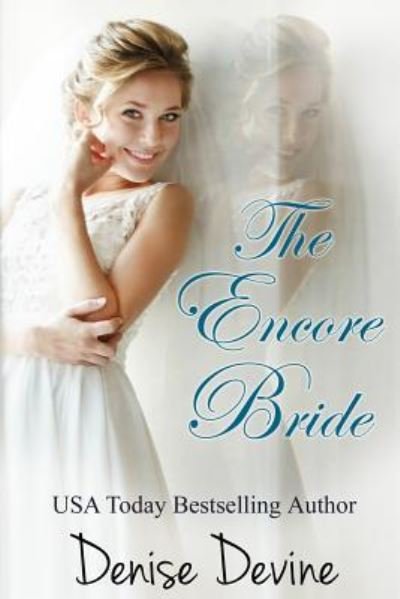 Cover for Denise Annette Devine · The Encore Bride (Paperback Bog) (2017)