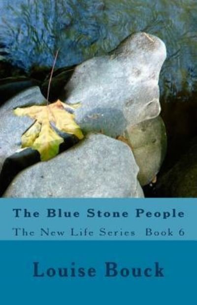 Cover for Louise Bouck · The Blue Stone People (Paperback Bog) (2017)