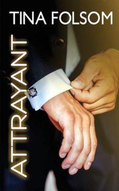 Cover for Tina Folsom · Attrayant (Paperback Book) (2016)