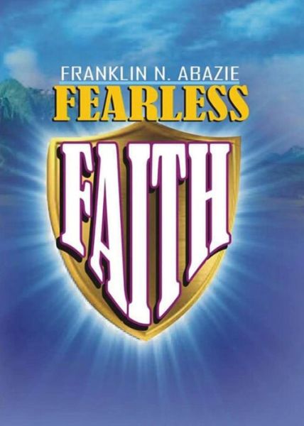 Cover for Franklin N Abazie · Fearless Faith (Paperback Book) (2016)