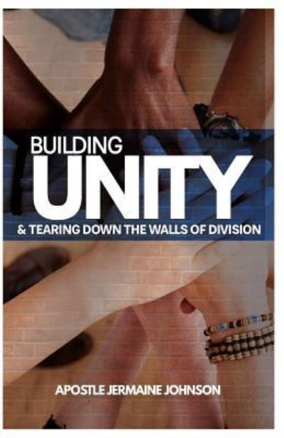 Cover for Apostle Jermaine Johnson · Building Unity and Tearing Down Walls of Division (Paperback Book) (2017)